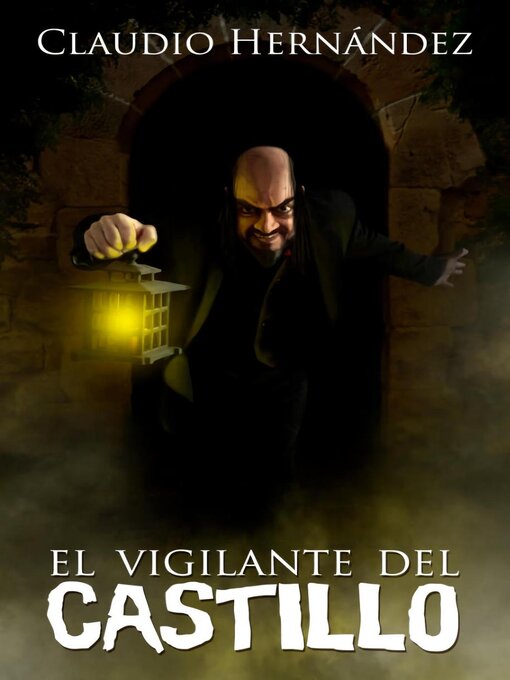 Title details for El vigilante del castillo by Claudio Hernández - Available
